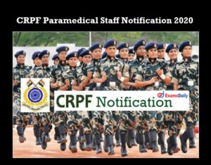 CRPF Paramedical Staff Recruitment 2020 Exam Date & Admit Card